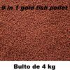 9 in 1 gold fish pellet (Peces dorados) bulto de 4 kg.